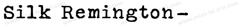 Silk Remington字体转换